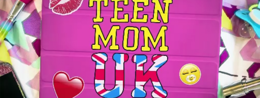Teen Mom UK